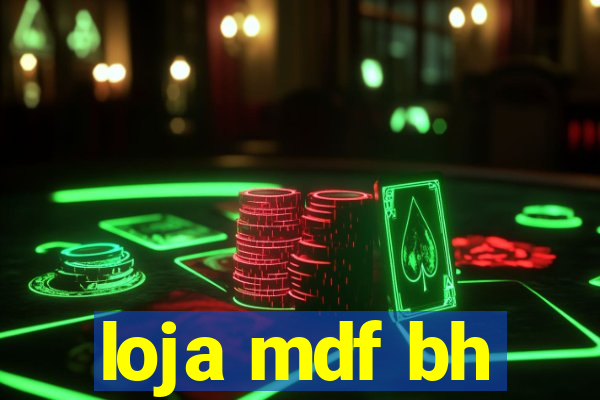loja mdf bh